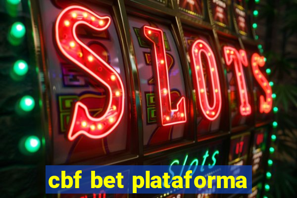 cbf bet plataforma